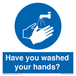 Have you washed your hands?